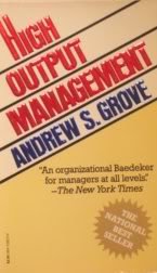 High Output Management Grove, Andrew S
