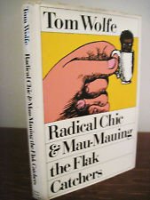 Radical Chic & Mau Mauing the Flak - Tom Wolfe - 1ST Edition