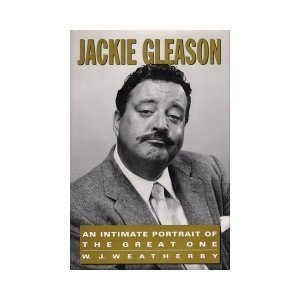 Jackie Gleason: An Intimate Portrait of the Great One used book depot