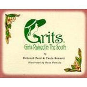 GRITS: Girls raised in the South