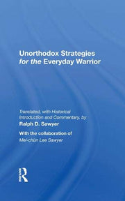 Unorthodox Strategies For The Everyday Warrior: Ancient Wisdom For The Modern Competitor used book depot