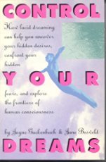 Control Your Dreams: How Lucid Dreaming Can Help You Uncover Your Hidden Desires, Confront Your Hidden Fears, and Explore the Frontiers of Human Cons used book depot