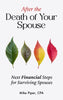 After the Death of Your Spouse: Next Financial Steps for Surviving Spouses [Paperback] Piper, Mike