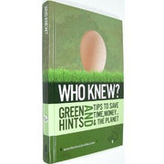 Who Knew? Green Hints and Tips to Save Time, Money.and the Planet used book depot