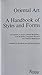 Oriental Art: A Handbook of Styles and Forms English and French Edition Auboyer, Jeannine