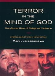 Terror in the Mind of God: The Global Rise of Religious Violence (Comparative Studies in Religion and Society) used book depot