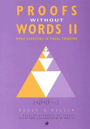 Proofs without Words II (Classroom Resource Materials)