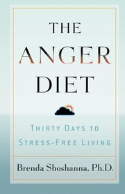 Anger Diet, The: Thirty Days to Stress-Free Living used book depot