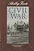 The Civil War: A Narrative : Fredericksburg to Stelle Bayou: 5 SHELBY FOOTE, THE CIVIL WAR, A NARRATIVE [Hardcover] Shelby Foote