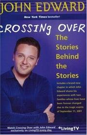 Crossing Over  The Stories Behind The Stories [Paperback] John Edward