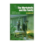 The Workaholic and His Family: An Inside Look