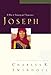 Great Lives: Joseph: A Man of Integrity and Forgiveness 3 Great Lives from Gods Word [Paperback] Swindoll, Charles R