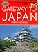 Gateway to Japan Kodansha Guide Kinoshita, June and Palevsky, Nicholas