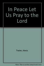 In Peace Let Us Pray to the Lord: An Orthodox Interpretation of the Gifts of the Spirit used book depot