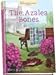 The Azalea Bones [Hardcover] Mary M Odonnell