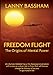 Freedom Flight  The Origins of Mental Power Lanny Bassham