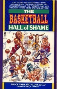 The Basketball Hall of Shame Nash, Bruce and Zullo, Allan