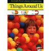 Things Around Us Childs First Library of Learning TimeLife Books