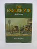 The English Pub : A History [Hardcover] Peter Haydon