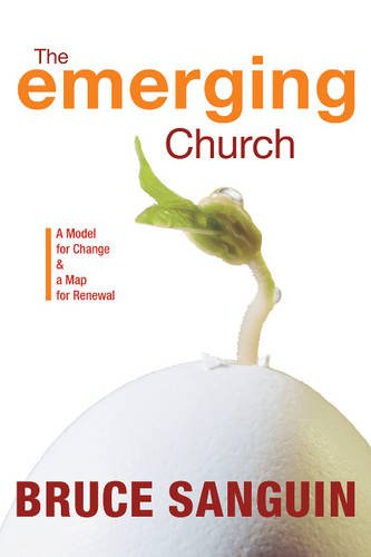 The Emerging Church: A Model for Change and a Map for Renewal used book depot