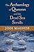 The Archaeology of Qumran and the Dead Sea Scrolls (Studies in the Dead Sea Scrolls and Related Literature)