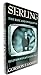 Serling: The Rise and Twilight of Televisions Last Angry Man 1st Edition Sander, Gordon F