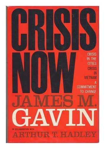Crisis Now Gavin, James M