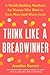 Think Like a Breadwinner: A WealthBuilding Manifesto for Women Who Want to Earn More and Worry Less [Hardcover] Barrett, Jennifer