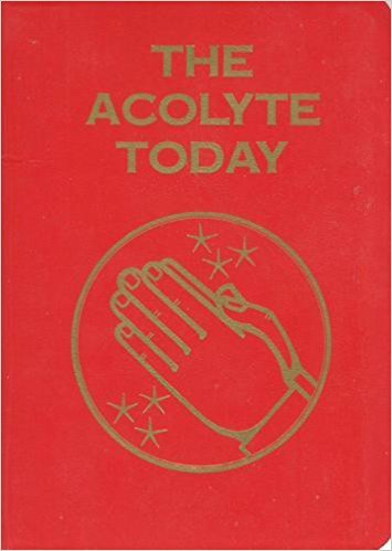 THE ACOLYTE TODAY (Formerly The Altar Boy Today) used book depot