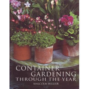 Container gardening through the year Hillier, Malcolm