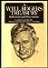 A Will Rogers Treasury : Reflections and Observations Will Rogers; Bryan B Sterling and Frances N Sterling