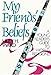 My Friends' Beliefs: A Young Reader's Guide to World Religions