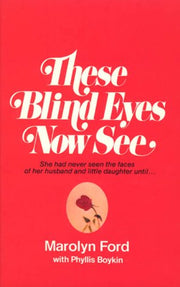 These Blind Eyes Now See used book depot