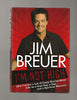 I'm Not High: (But I've Got a Lot of Crazy Stories about Life as a Goat Boy, a Dad, and a Spir itual Warrior)