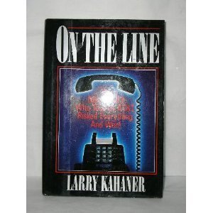 On the Line: The Men of McIWho Took on AtT, Risked Everything, and Won Kahaner, Larry