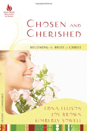 Chosen and Cherished: Becoming the Bride of Christ (New Hope Bible Studies for Women) used book depot