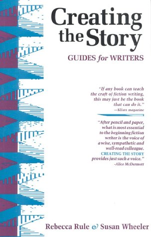 Creating the Story: Guides for Writers