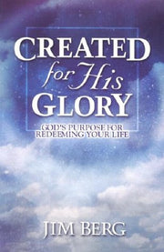 Created for His Glory: God's Purpose for Redeeming Your Life used book depot