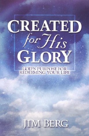 Created for His Glory: God's Purpose for Redeeming Your Life used book depot