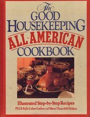 Good Housekeeping All-American Cookbook (1987-09-03) used book depot