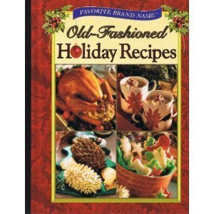 Favorite Brand Name Old-Fashioned Holiday Recipes used book depot