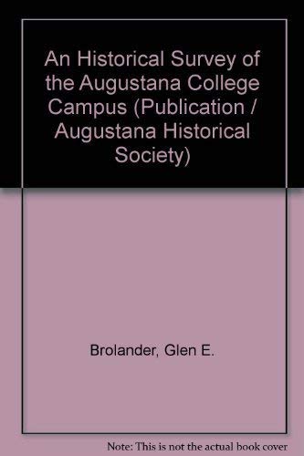 An Historical Survey of the Augustana College Campus (Publication / Augustana Historical Society) used book depot