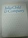 Julia Child & Company