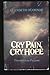 Cry pain, cry hope: Thresholds to purpose OConnor, Elizabeth