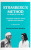 Strasbergs Method as Taught by Lorrie Hull S Loraine Hull and Susan Strasberg