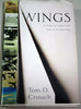 Wings: A History of Aviation from Kites to the Space Age Crouch, Tom D