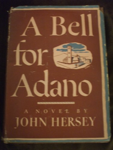 A Bell for Adano John Hersey