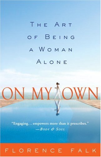 On My Own: The Art of Being a Woman Alone used book depot