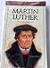 Martin Luther: The Great Reformer Heroes of the Faith Harmon, Daniel E