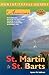 Adventure Guide to St Martin  St Barts Adventure Guides Series Lynne M Sullivan